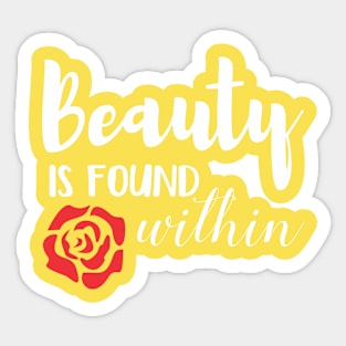 Beauty Is Found Within Sticker